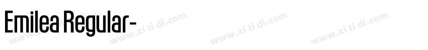 Emilea Regular字体转换 Emilea Regular字体转换